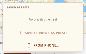 Close-up of the open Presets dropdown showing the "Saved Presets" heading, a "No presets saved yet" placeholder, a "+ Save current as preset" item, and a "From phone..." item at the bottom with a phone icon.
